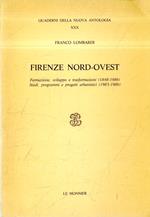 Firenze nord-ovest : formazione, sviluppo e trasformazioni, 1848-1986 studi, programmi e progetti urbanistici, 1983-1986