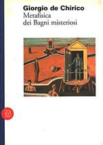 Giorgio de Chirico : metafisica dei Bagni misteriosi