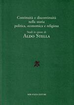 Continuità e discontinuità nella storia politica, economica e religiosa : studi in onore di Aldo Stella