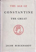 The age of Constantine the Great