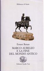 Marco Aurelio e la fine del mondo antico