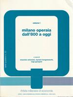 Milano operaia dall' 800 a oggi (2 volumi)