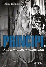 Principi. Storie e amori a Montecarlo