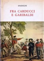 Fra Carducci e Garibaldi