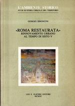 Roma restaurata : rinnovamento urbano al tempo di Sisto 5