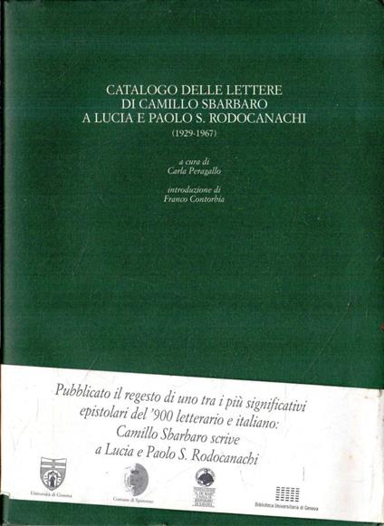 Catalogo delle lettere di Camillo Sbarbaro a Lucia e Paolo S. Rodocanachi (1929-1967) - copertina