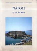 Napoli. Le vie del mare