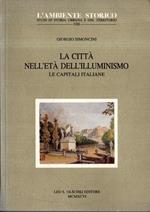 La città nell'età dell'illuminismo : le capitali italiane