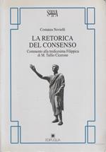 La retorica del consenso : commento alla XIII Filippica di M. Tullio Cicerone
