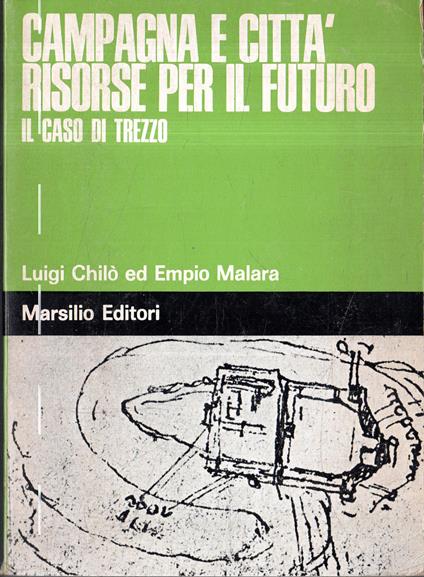 Campagna e città. Risorse per il futuro. Il caso di Trezzo - copertina