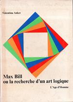 Max Bill ou la recherche d'un art logique