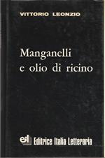 Manganelli e olio di ricino