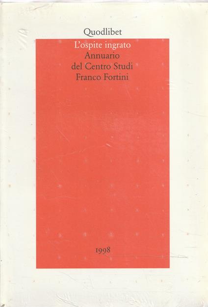 L' ospite ingrato : annuario del centro studi Franco Fortini : anno primo, 1998 - copertina