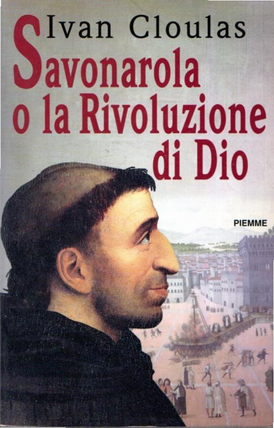 Savonarola, o La rivoluzione di Dio - copertina