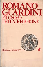 Romano Guardini. Filosofo della Religione