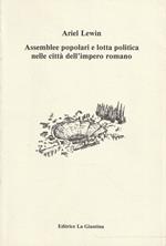 Assemblee popolari e lotta politica nelle città dell'impero romano