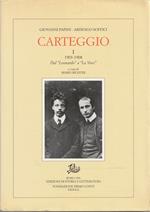 Carteggio - I - 1903-1908. Dal 