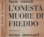 L' onestà muore di freddo