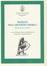 Momenti della ricezione omerica: poesia arcaica e teatro : giornate di studio del Dottorato di ricerca in filologia, letteratura e tradizione classica, Milano 9-10 febbraio 2004