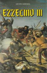 Ezzelino III: Signore di Verona, Vicenza e Padova