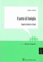 Il patto di famiglia : aspetti civilistici e fiscali