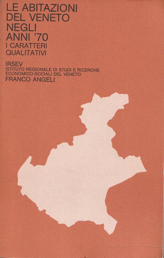 Le abitazioni del Veneto negli anni '70. I caratteri qualitativi - copertina