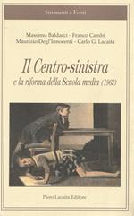 Il centro-sinistra e la riforma della scuola media, 1962