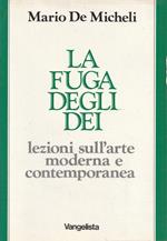 La fuga degli Dei: lezioni sull'arte moderna e contemporanea