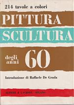 Pittura Scultura degli anni 60