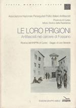 Le loro prigoni. Antifascisti nel carcere di Fossano