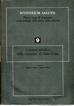 Mysterium Salutis: 9. L'evento salvifico nella comunità di Gesù Cristo