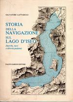 Storia della navigazione sul Lago d'Iseo (barche, navi e idrovie padane)