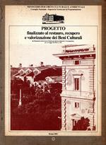 Progetto finalizzato al restauro, recupero e valorizzazione dei Beni Culturali