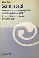 Scritti scelti : frammenti di un percorso politico e intellettuale (1903-1978)