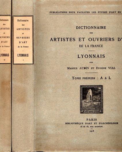 Dictionnaire des Artistes et Ouvriers d'art de la France. Lyonnais (2 tomes) - copertina