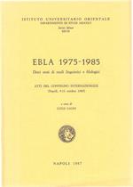 Ebla 1975-1985. Dieci anni di studi linguistici e filologici