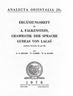 Erganzungsheft zu A. Falkenstein, Grammatik der Sprache Gudeas von Lagas (Analecta Orientalia 28 und 29)