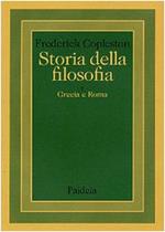 Storia della filosofia. Grecia e Roma (Vol. 1)