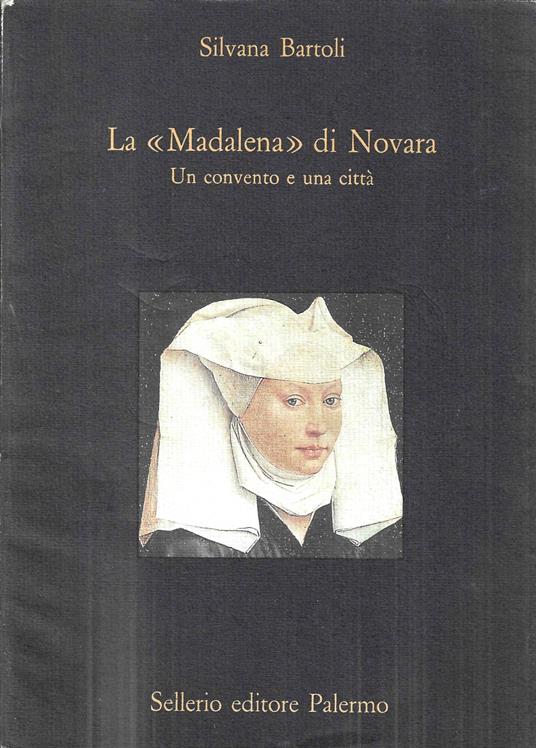 La Maddalena di Novara. Un convento e una città - copertina