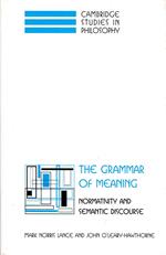 The Grammar Of Meaning: Normativity and Semantic Discourse