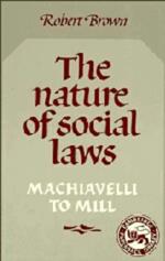 The Nature of Social Laws: Machiavelli to Mill