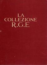 La Collezione R. G. E