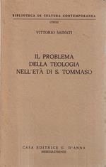 Il problema della teologia nell'età di S. Tommaso