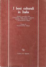 I beni culturali in Italia. Indagine conoscitiva della Commissione cultura, scienza e istruzione (dicembre 1988-dicembre 1991) e documentazione allegata. Volume II Documentazione allegata