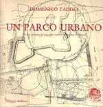 Un parco urbano. Per una proposta di riuso delle opere di architettura fortificata. Nel rivellino della Fortezza di Sansepolcro