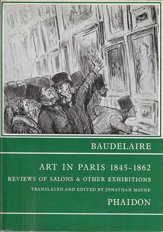 Art in Paris 1845-1862. Reviews of Salons & other exhibition - Charles Baudelaire - copertina