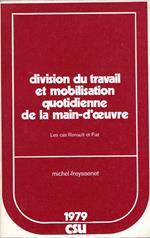 Division du travail et mobilitation quotidienne de la main-d'oeuvre : Les cas Renault et Fiat