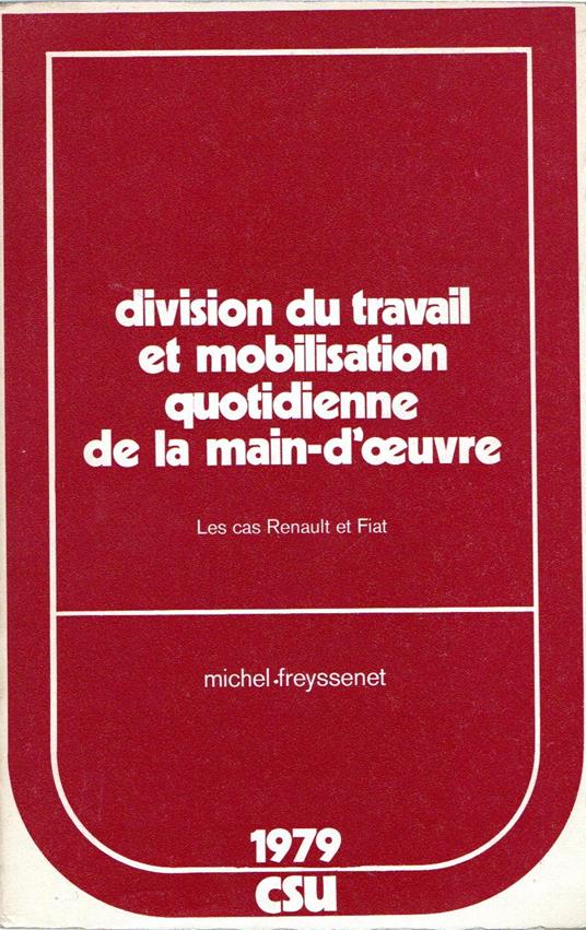 Division du travail et mobilitation quotidienne de la main-d'oeuvre : Les cas Renault et Fiat - copertina