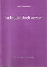 La lingua degli anziani. Stereotipi sociali e competenze linguistiche in un gruppo di anziani ticinesi