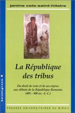 La République des tribus: Du droit de vote et de ses enjeux aux débuts de la République romaine, 495-300 av. J.-C